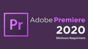 Minimum Requirment adobe premiere 2020